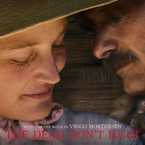 Viggo Mortensen - The Dead Don't Hurt (Music From The Movie)  CD